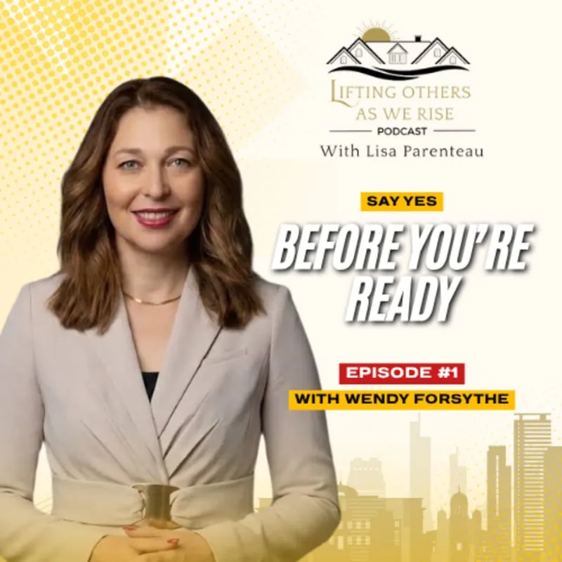 Episode artwork: Saying Yes Before You're Ready with Wendy Forsythe